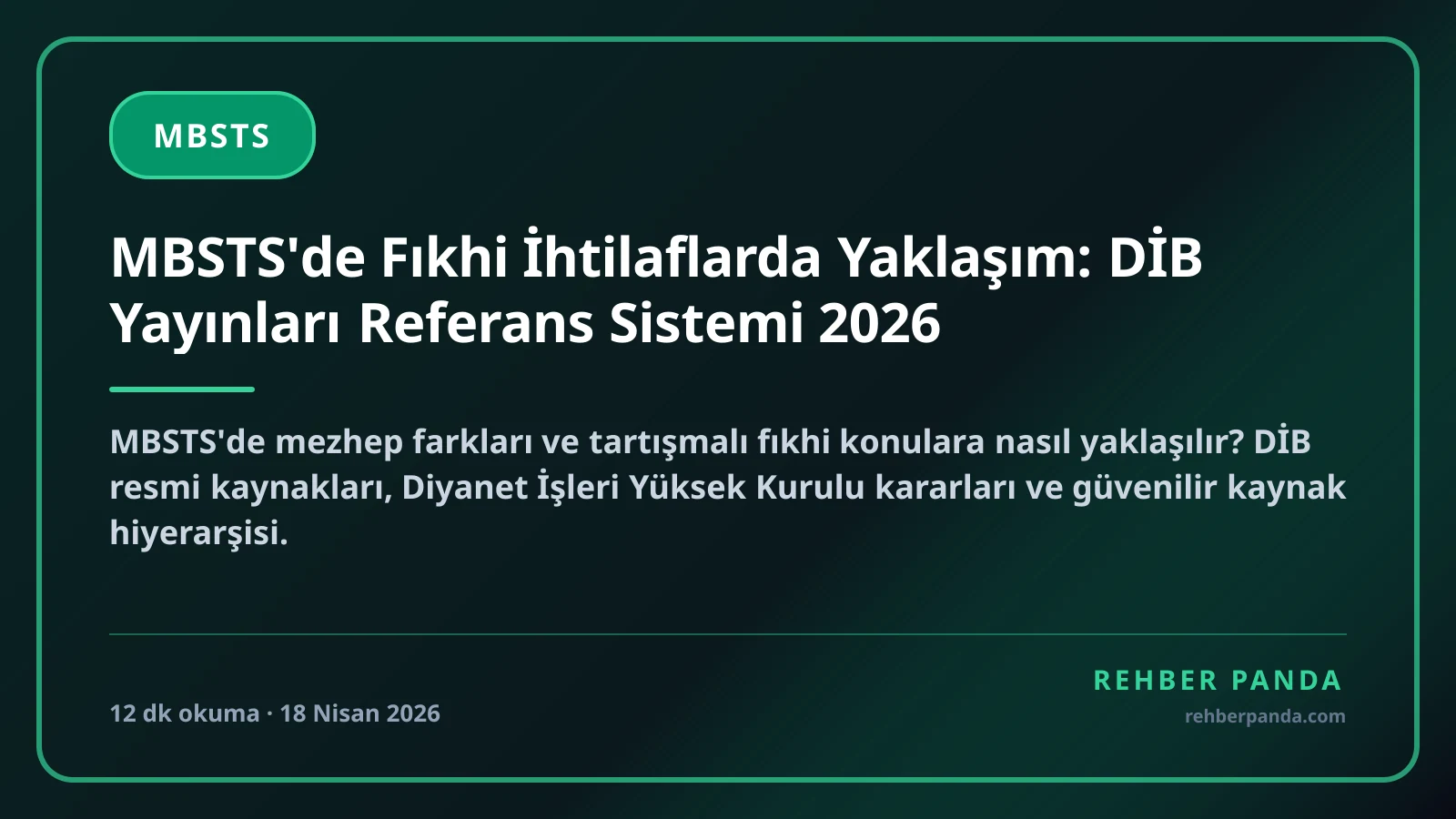 MBSTS'de Fıkhi İhtilaflarda Yaklaşım: DİB Yayınları Referans Sistemi 2026