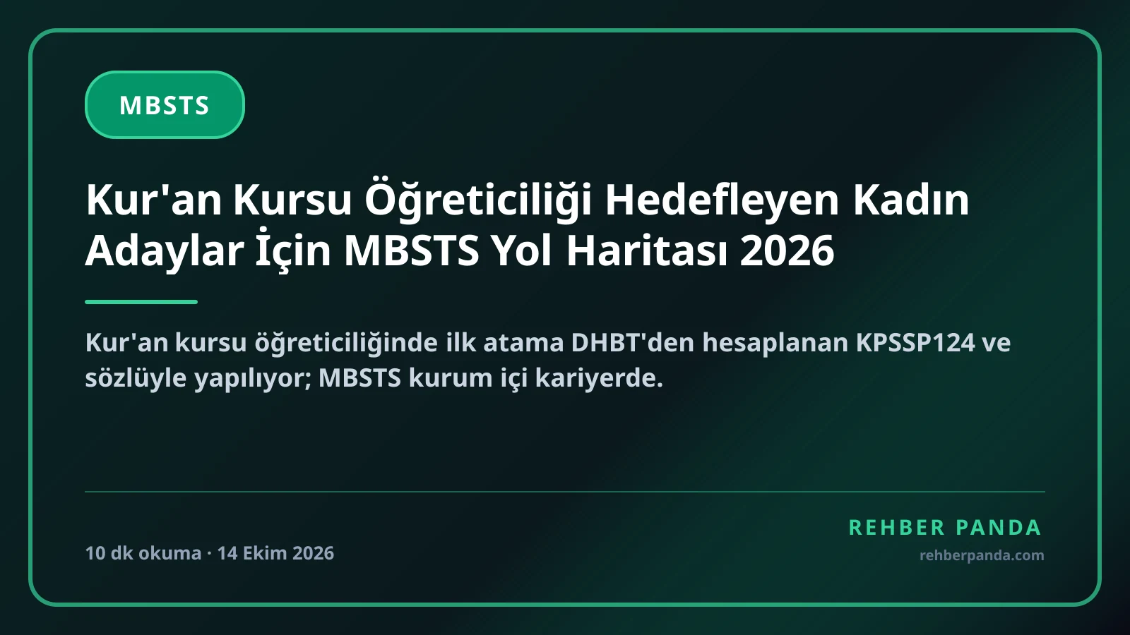 Kur'an Kursu Öğreticiliği Hedefleyen Kadın Adaylar İçin MBSTS Yol Haritası 2026
