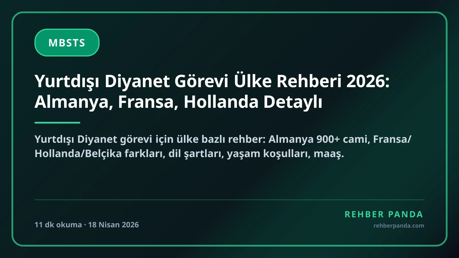 Yurtdışı Diyanet Görevi Ülke Rehberi 2026: Almanya, Fransa, Hollanda Detaylı