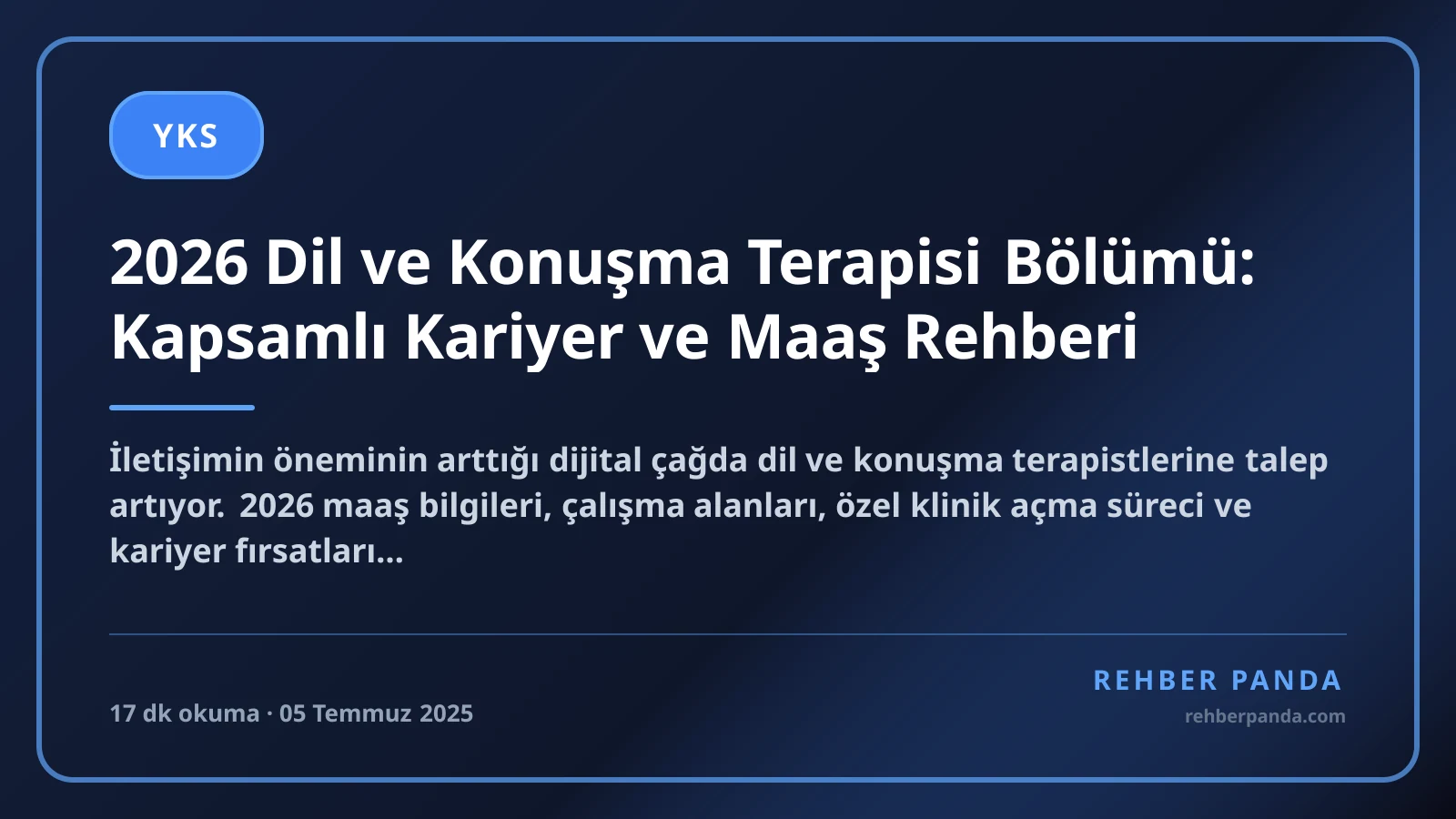 2026 Dil ve Konuşma Terapisi Bölümü: Kapsamlı Kariyer ve Maaş Rehberi