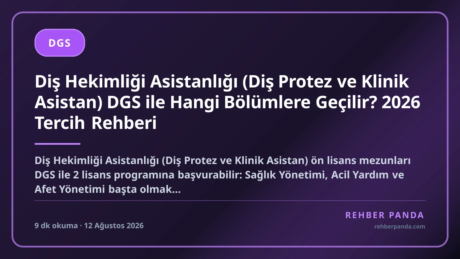 Diş Hekimliği Asistanlığı (Diş Protez ve Klinik Asistan) DGS ile Hangi Bölümlere Geçilir? 2026 Tercih Rehberi