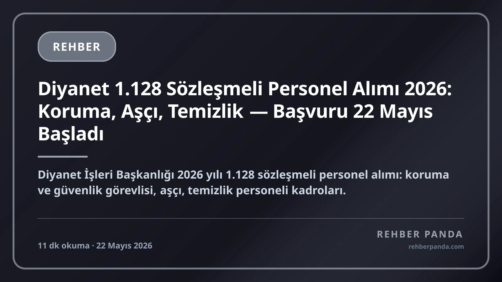 Diyanet 1.128 Sözleşmeli Personel Alımı 2026: Koruma, Aşçı, Temizlik — Başvuru 22 Mayıs Başladı