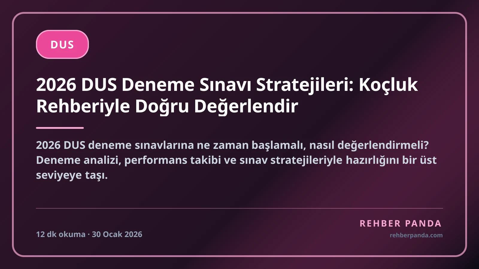 2026 DUS Deneme Sınavı Stratejileri: Koçluk Rehberiyle Doğru Değerlendir