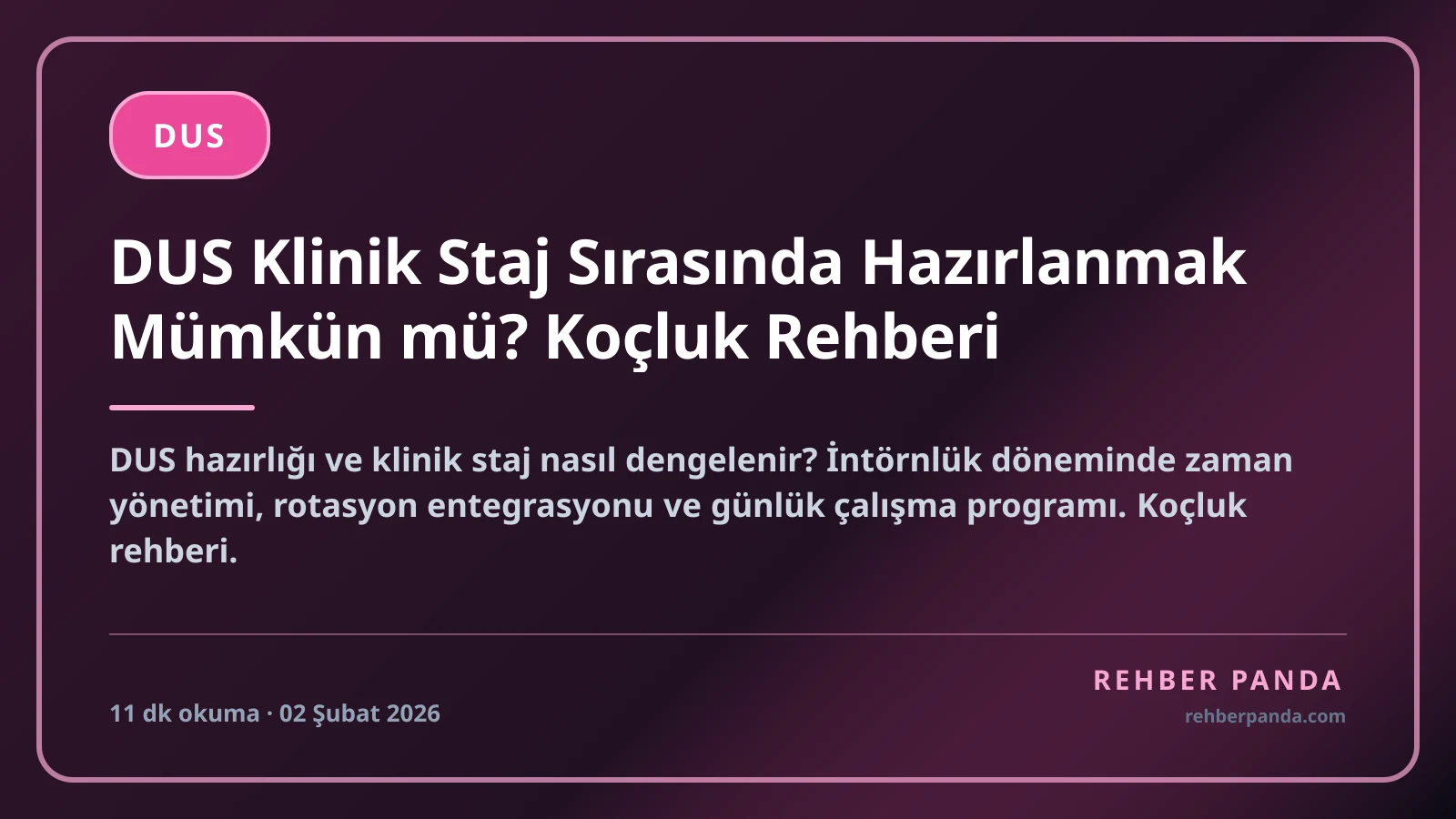 DUS Klinik Staj Sırasında Hazırlanmak Mümkün mü? Koçluk Rehberi