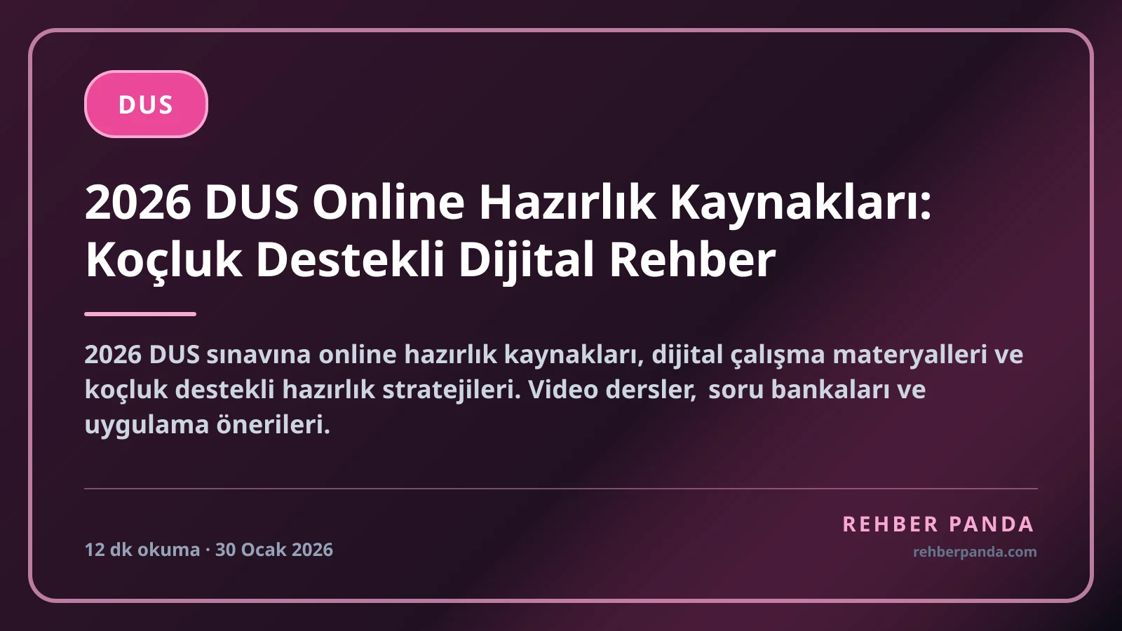 2026 DUS Online Hazırlık Kaynakları: Koçluk Destekli Dijital Rehber