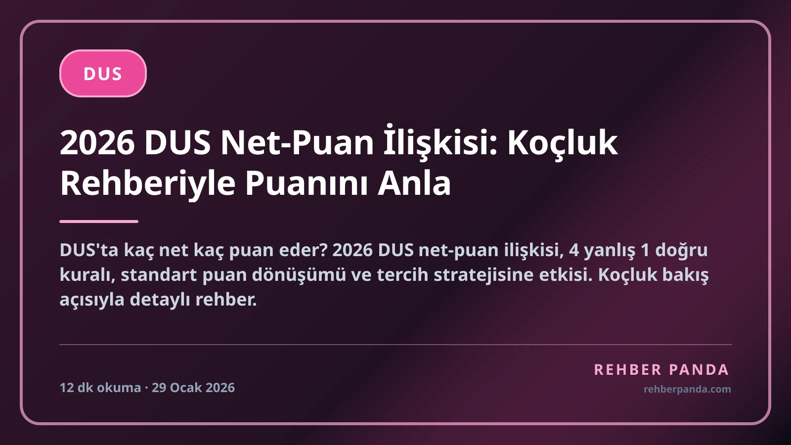2026 DUS Net-Puan İlişkisi: Koçluk Rehberiyle Puanını Anla