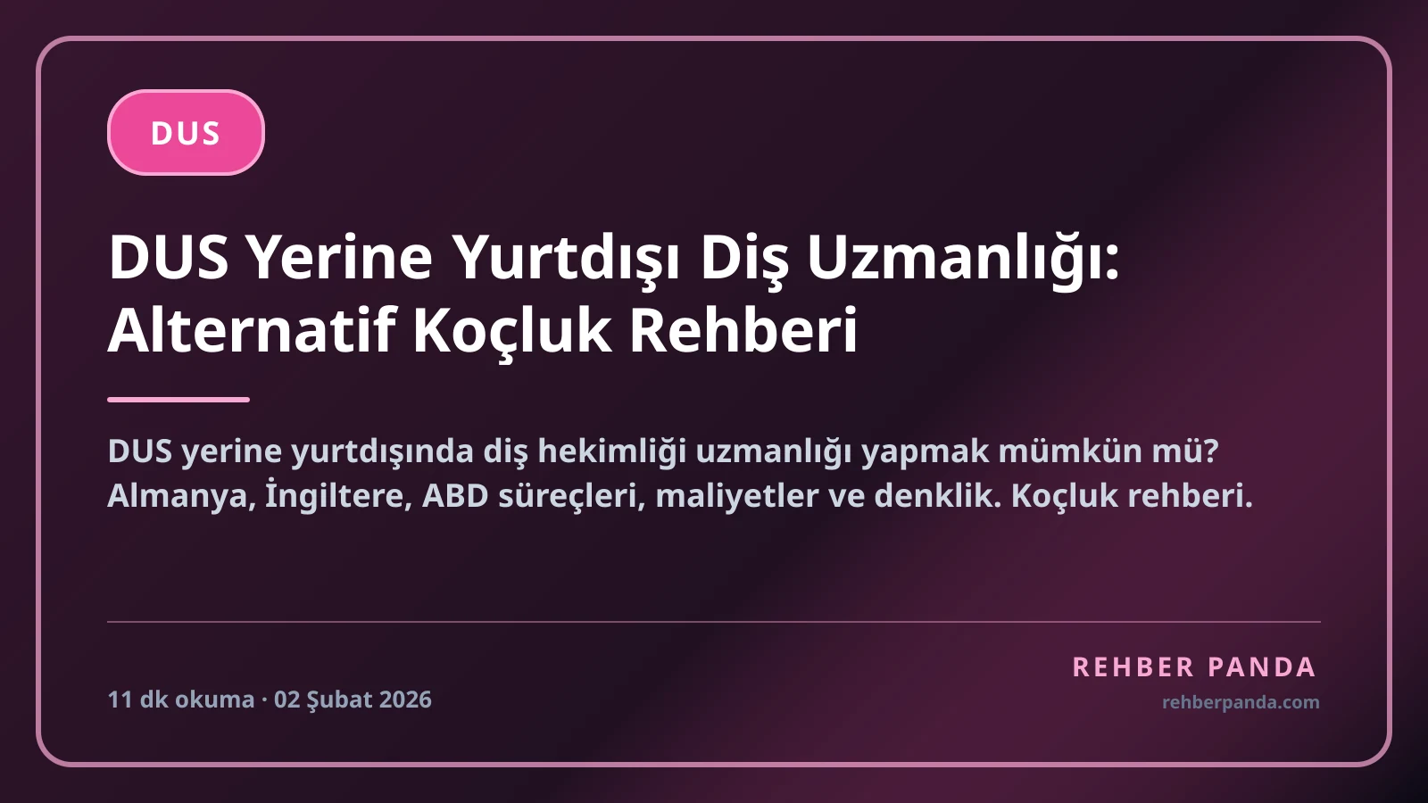 DUS Yerine Yurtdışı Diş Uzmanlığı: Alternatif Koçluk Rehberi
