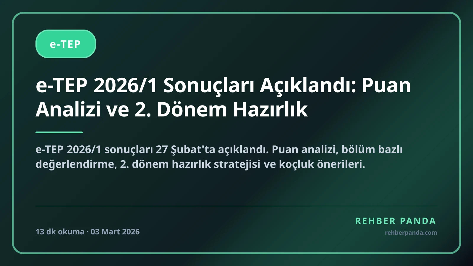 e-TEP 2026/1 Sonuçları Açıklandı: Puan Analizi ve 2. Dönem Hazırlık