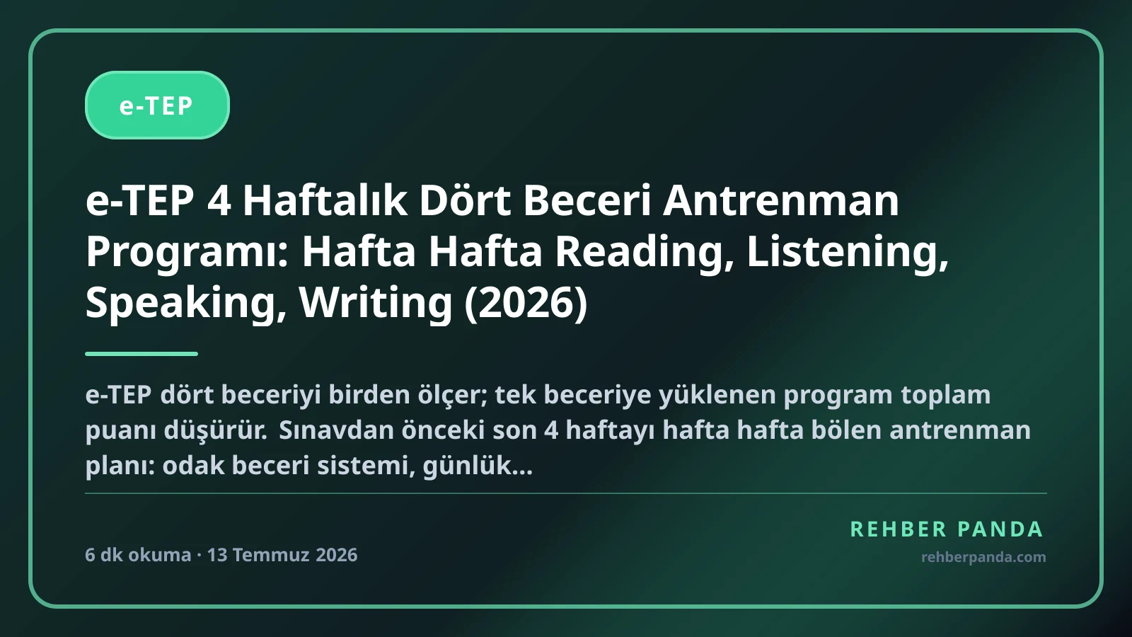 e-TEP 4 Haftalık Dört Beceri Antrenman Programı: Hafta Hafta Reading, Listening, Speaking, Writing (2026)