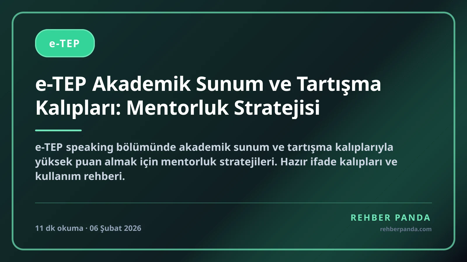 e-TEP Akademik Sunum ve Tartışma Kalıpları: Mentorluk Stratejisi