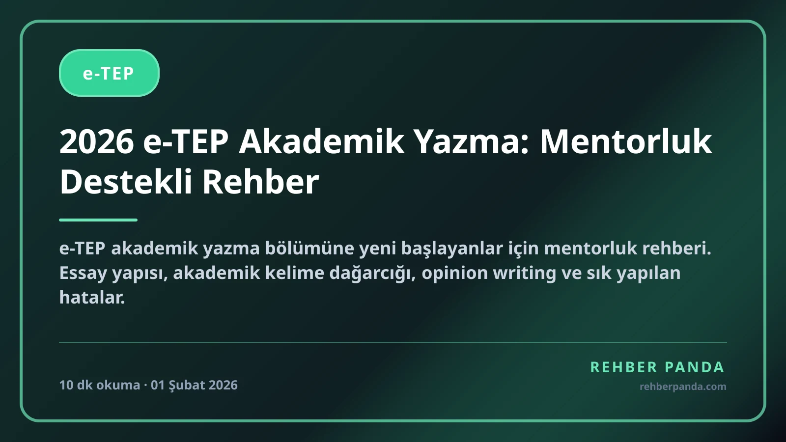 2026 e-TEP Akademik Yazma: Mentorluk Destekli Rehber