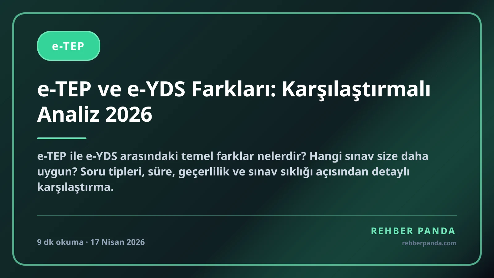 e-TEP ve e-YDS Farkları: Karşılaştırmalı Analiz 2026