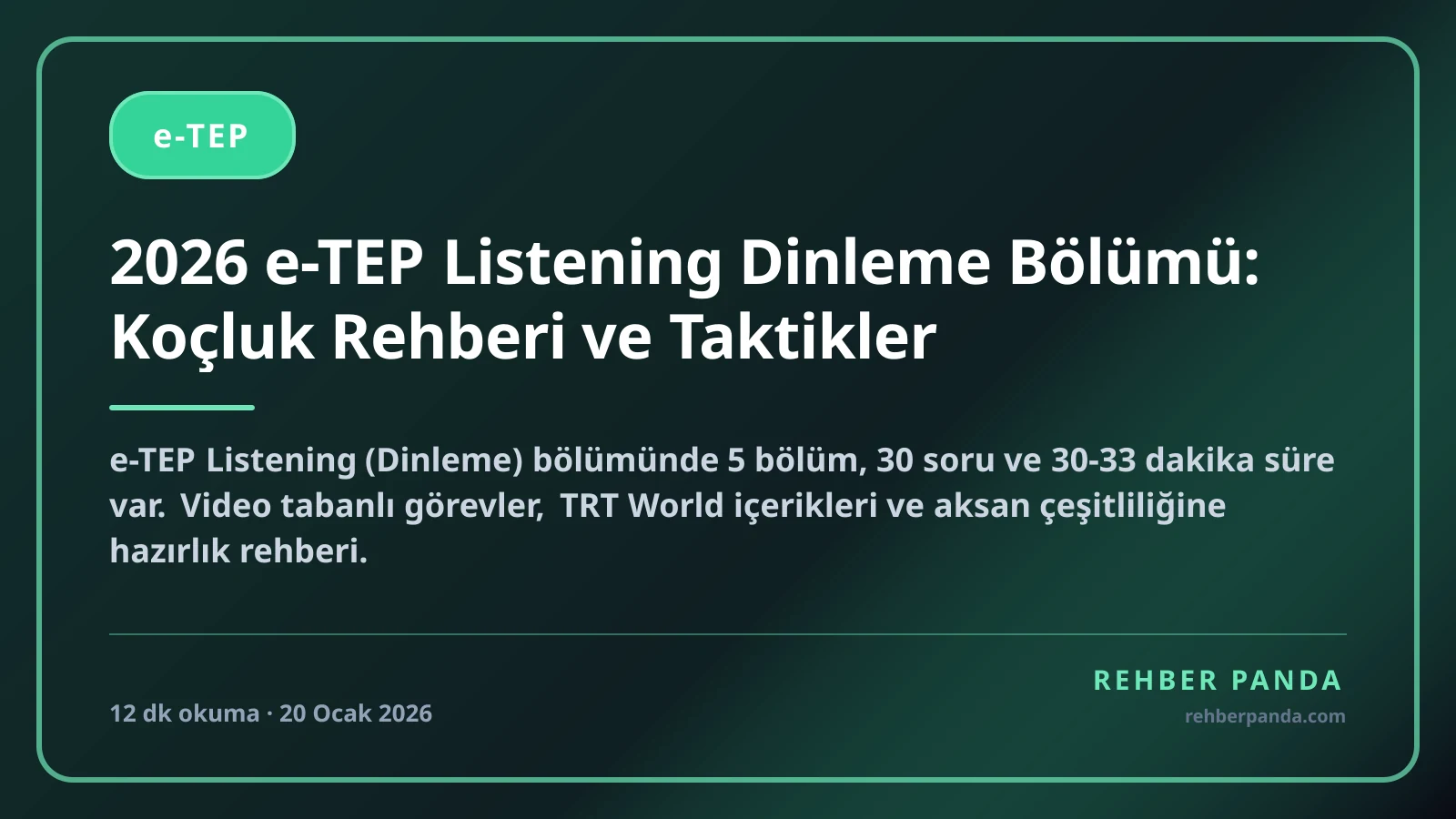 2026 e-TEP Listening Dinleme Bölümü: Koçluk Rehberi ve Taktikler