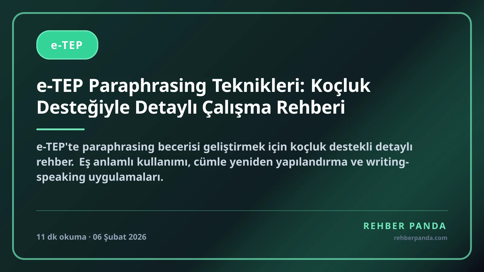 e-TEP Paraphrasing Teknikleri: Koçluk Desteğiyle Detaylı Çalışma Rehberi