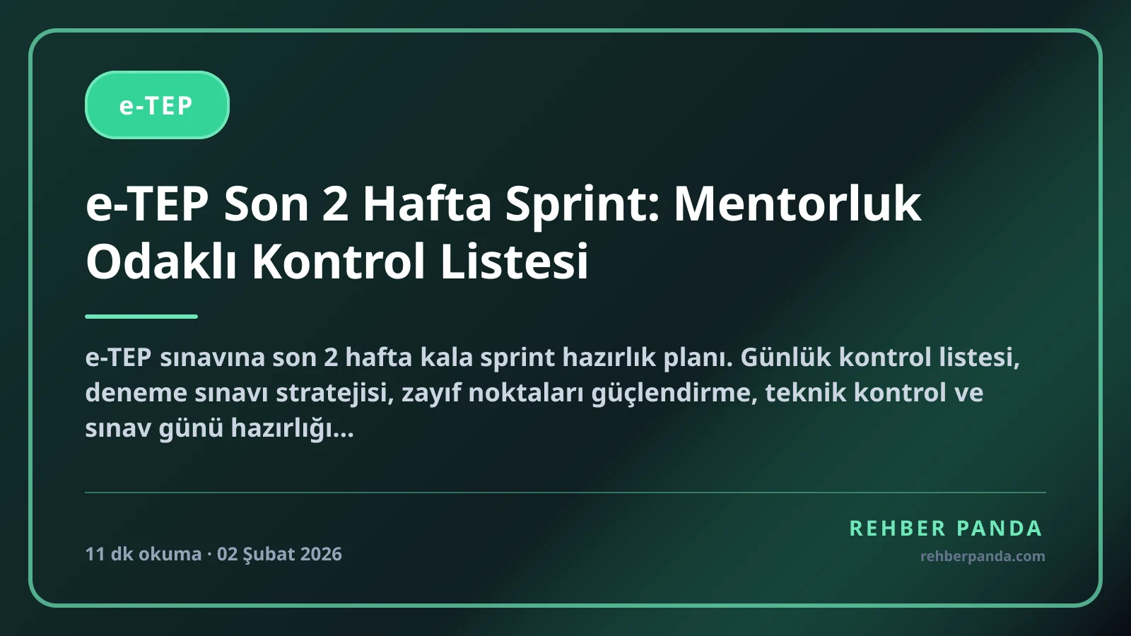 e-TEP Son 2 Hafta Sprint: Mentorluk Odaklı Kontrol Listesi