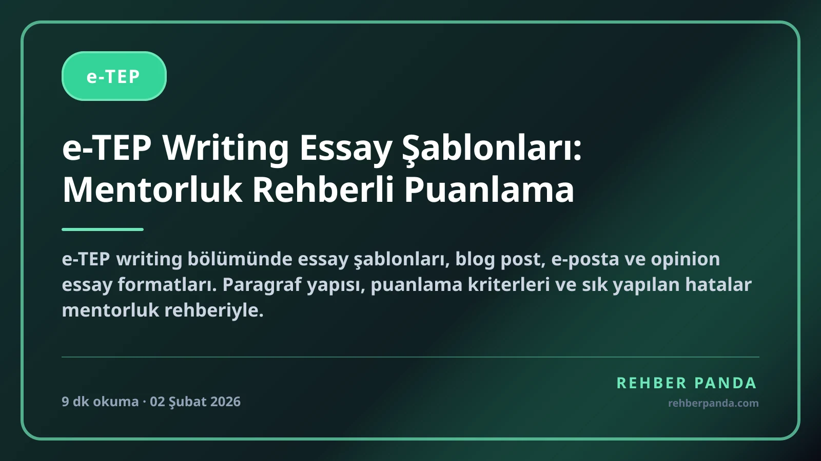 e-TEP Writing Essay Şablonları: Mentorluk Rehberli Puanlama