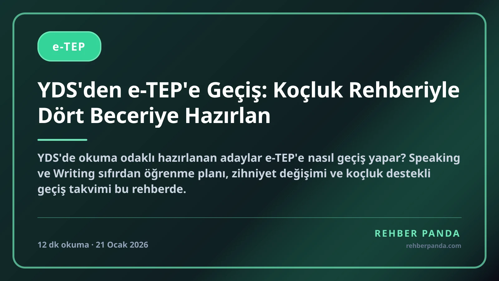 YDS'den e-TEP'e Geçiş: Koçluk Rehberiyle Dört Beceriye Hazırlan
