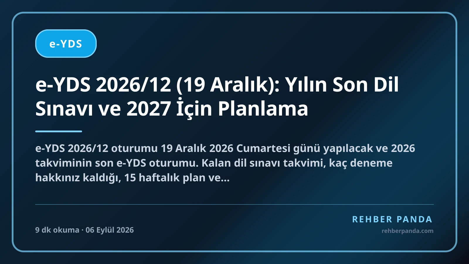 e-YDS 2026/12 (19 Aralık): Yılın Son Dil Sınavı ve 2027 İçin Planlama