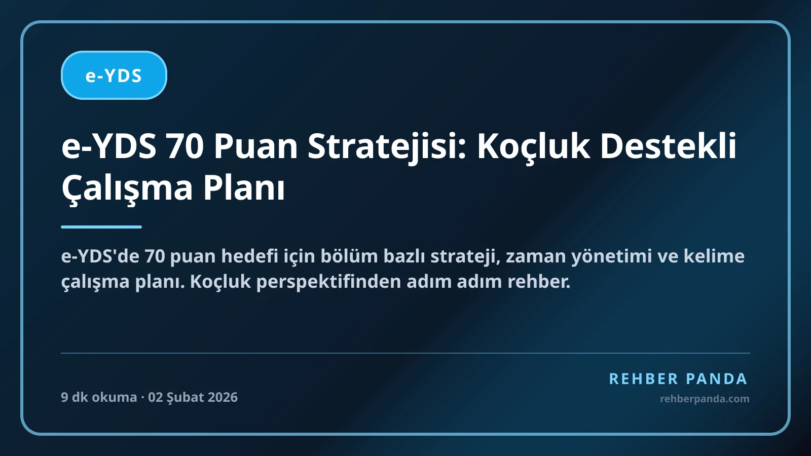 e-YDS 70 Puan Stratejisi: Koçluk Destekli Çalışma Planı