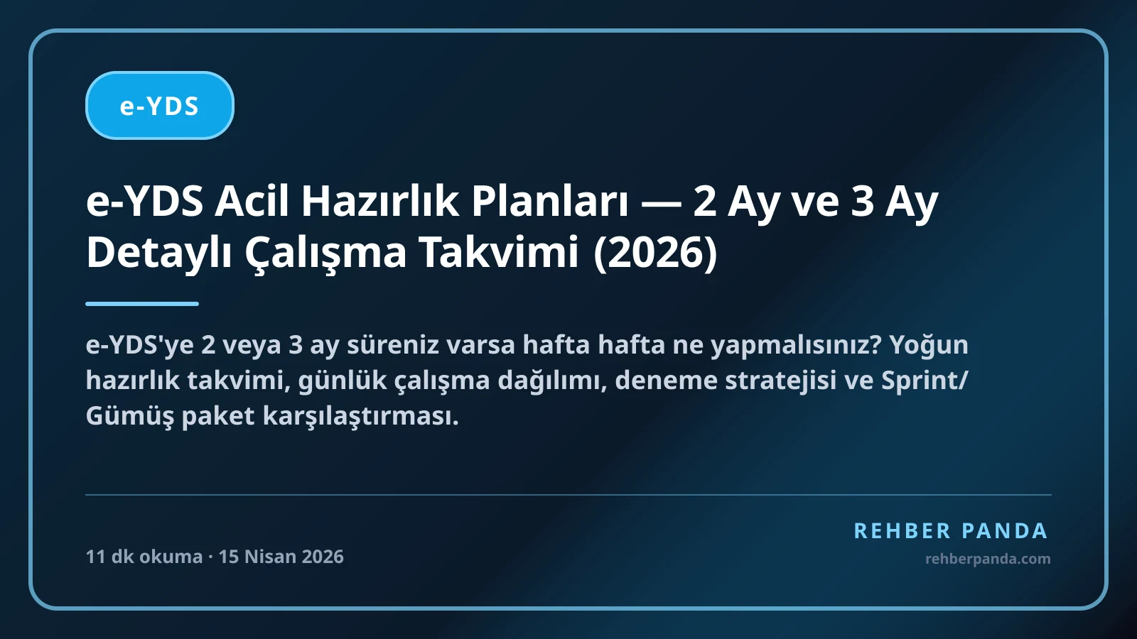 e-YDS Acil Hazırlık Planları — 2 Ay ve 3 Ay Detaylı Çalışma Takvimi (2026)