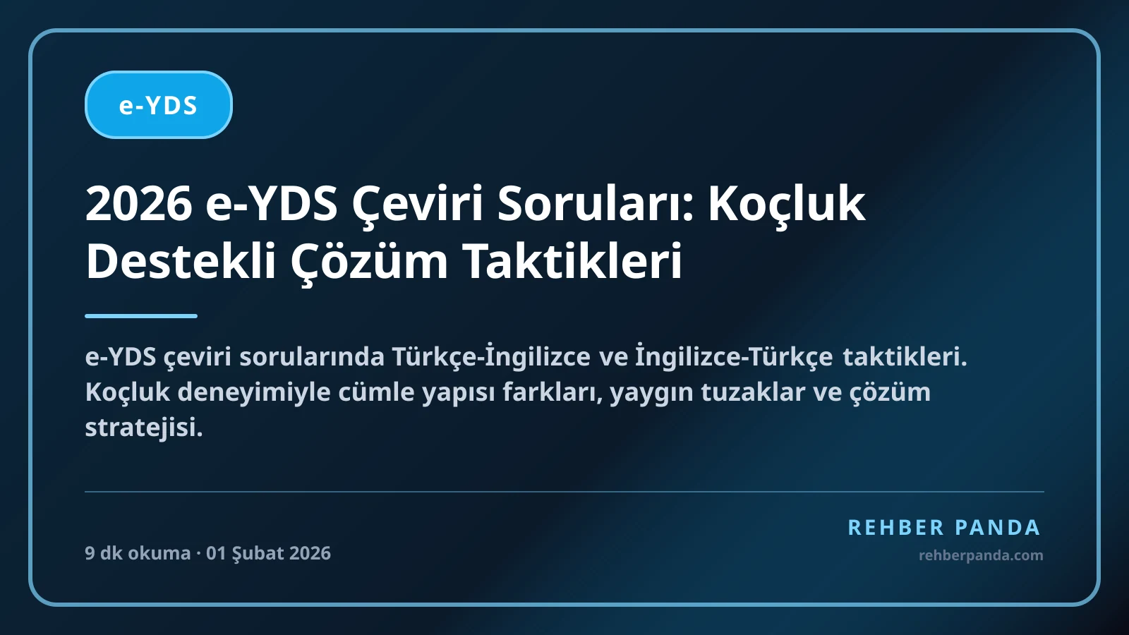 2026 e-YDS Çeviri Soruları: Koçluk Destekli Çözüm Taktikleri