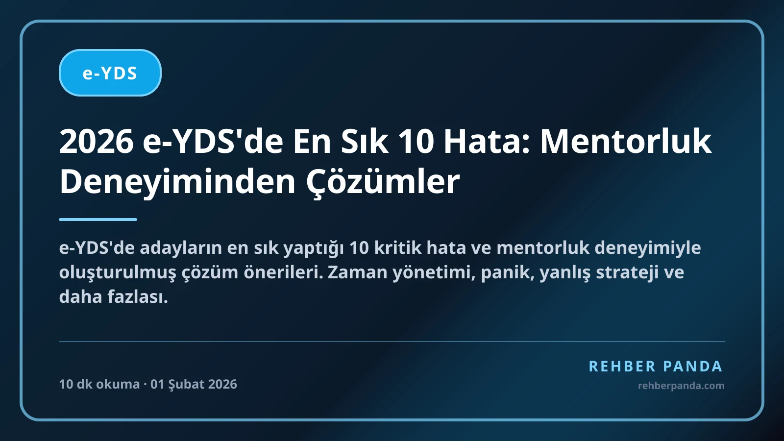 2026 e-YDS'de En Sık 10 Hata: Mentorluk Deneyiminden Çözümler