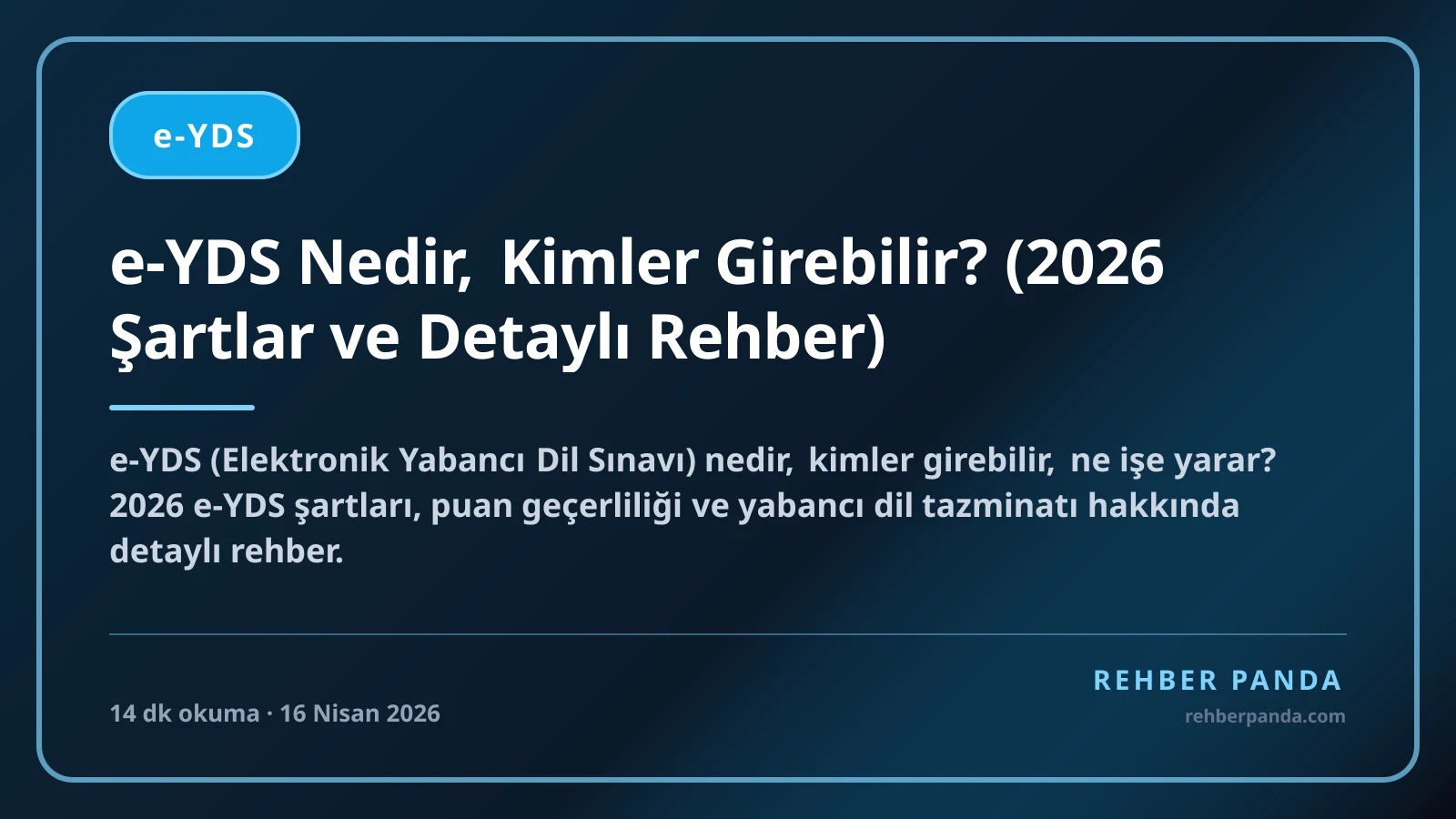 e-YDS Nedir, Kimler Girebilir? (2026 Şartlar ve Detaylı Rehber)