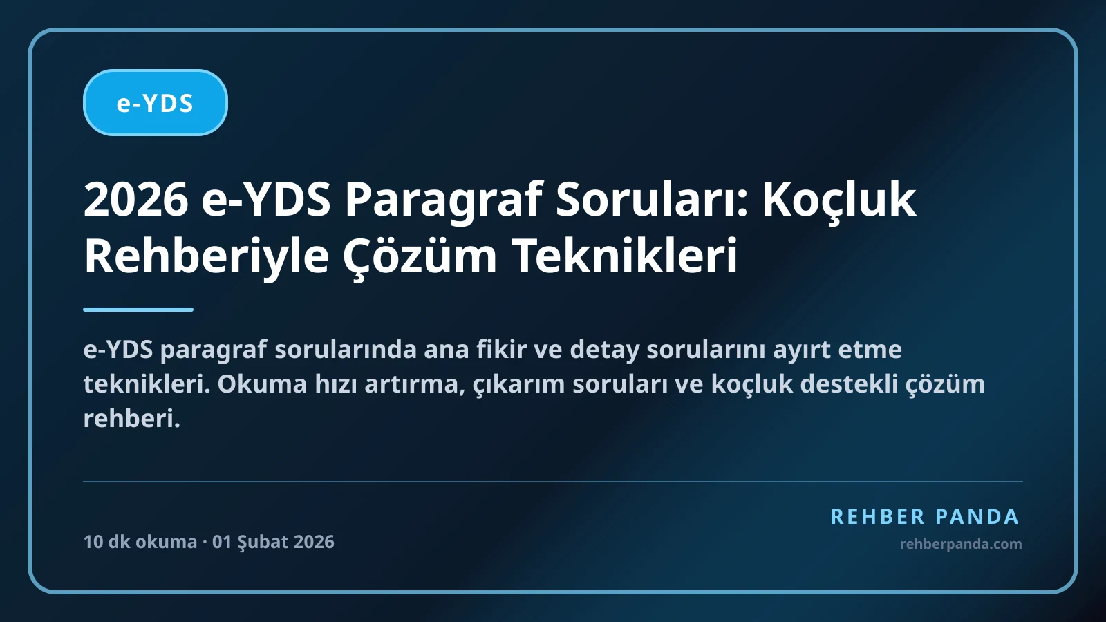 2026 e-YDS Paragraf Soruları: Koçluk Rehberiyle Çözüm Teknikleri
