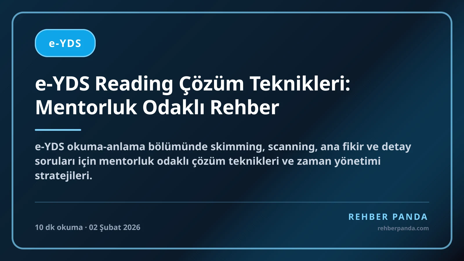 e-YDS Reading Çözüm Teknikleri: Mentorluk Odaklı Rehber