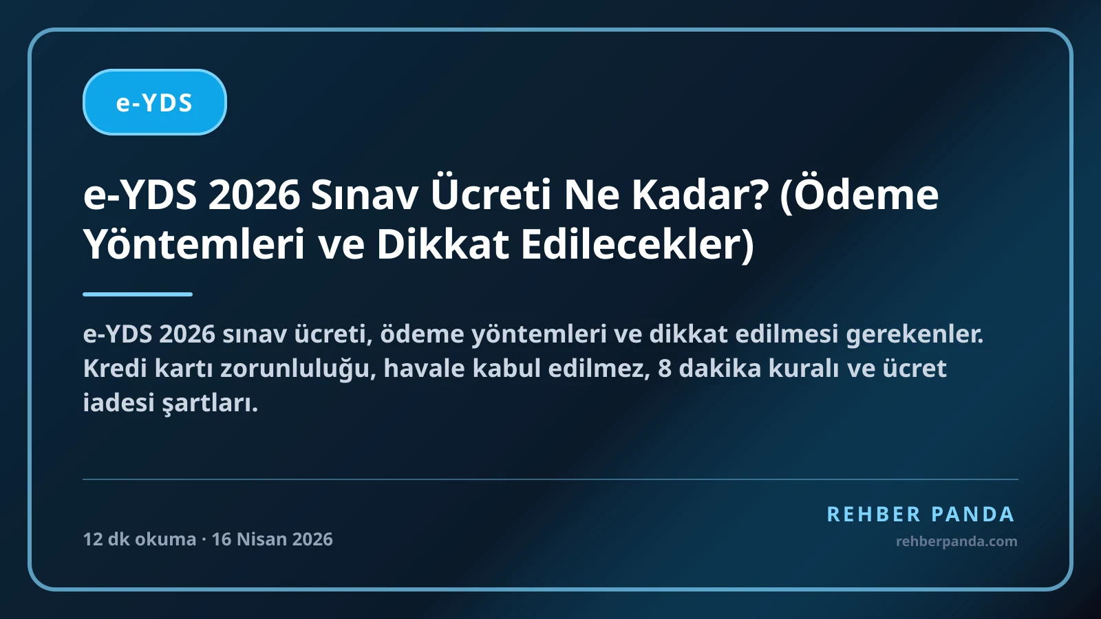 e-YDS 2026 Sınav Ücreti Ne Kadar? (Ödeme Yöntemleri ve Dikkat Edilecekler)