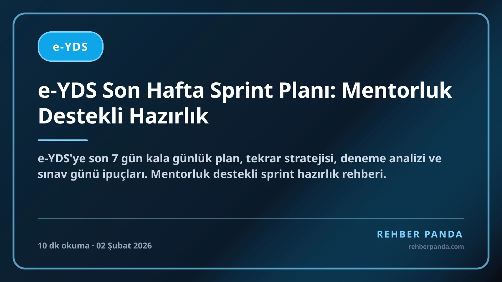 e-YDS Son Hafta Sprint Planı: Mentorluk Destekli Hazırlık