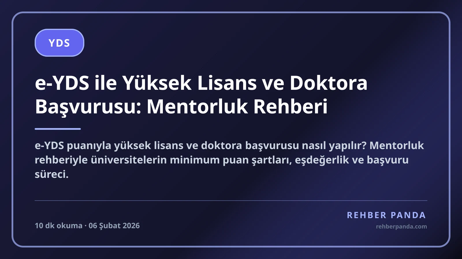 e-YDS ile Yüksek Lisans ve Doktora Başvurusu: Mentorluk Rehberi