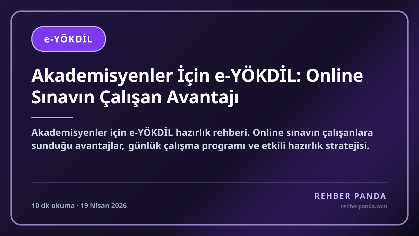 Akademisyenler İçin e-YÖKDİL: Online Sınavın Çalışan Avantajı