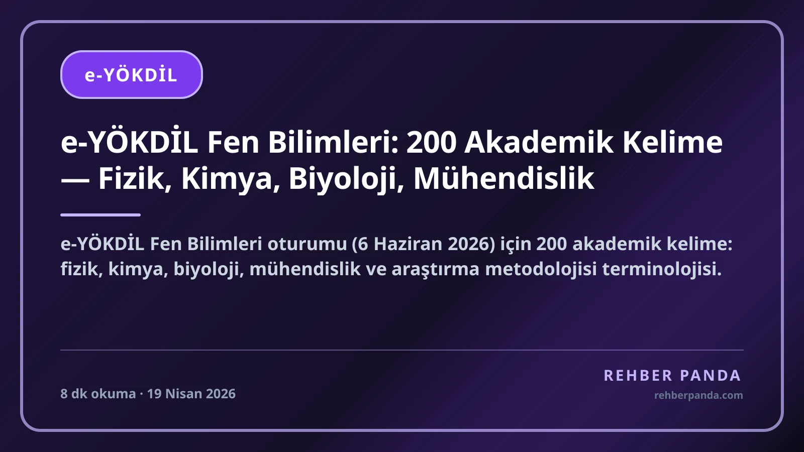 e-YÖKDİL Fen Bilimleri: 200 Akademik Kelime — Fizik, Kimya, Biyoloji, Mühendislik