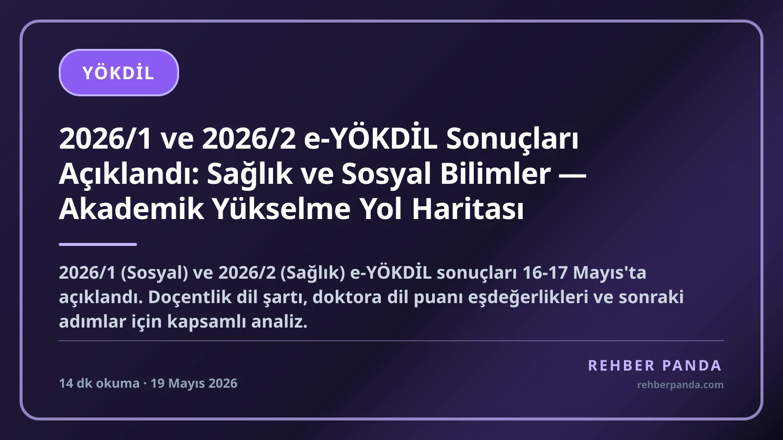 2026/1 ve 2026/2 e-YÖKDİL Sonuçları Açıklandı: Sağlık ve Sosyal Bilimler — Akademik Yükselme Yol Haritası