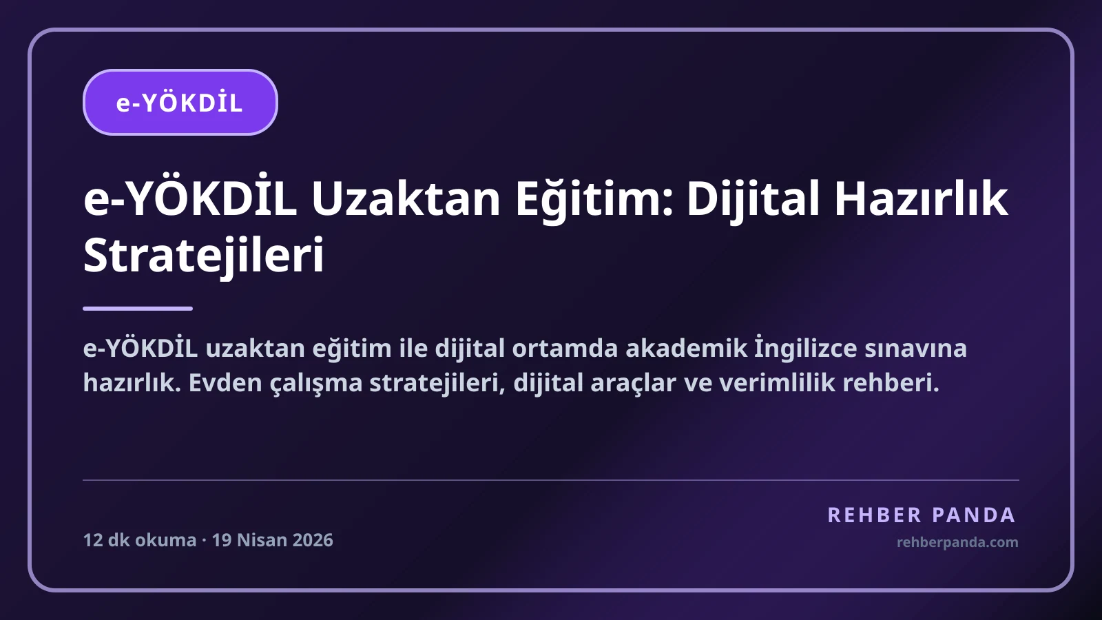 e-YÖKDİL Uzaktan Eğitim: Dijital Hazırlık Stratejileri