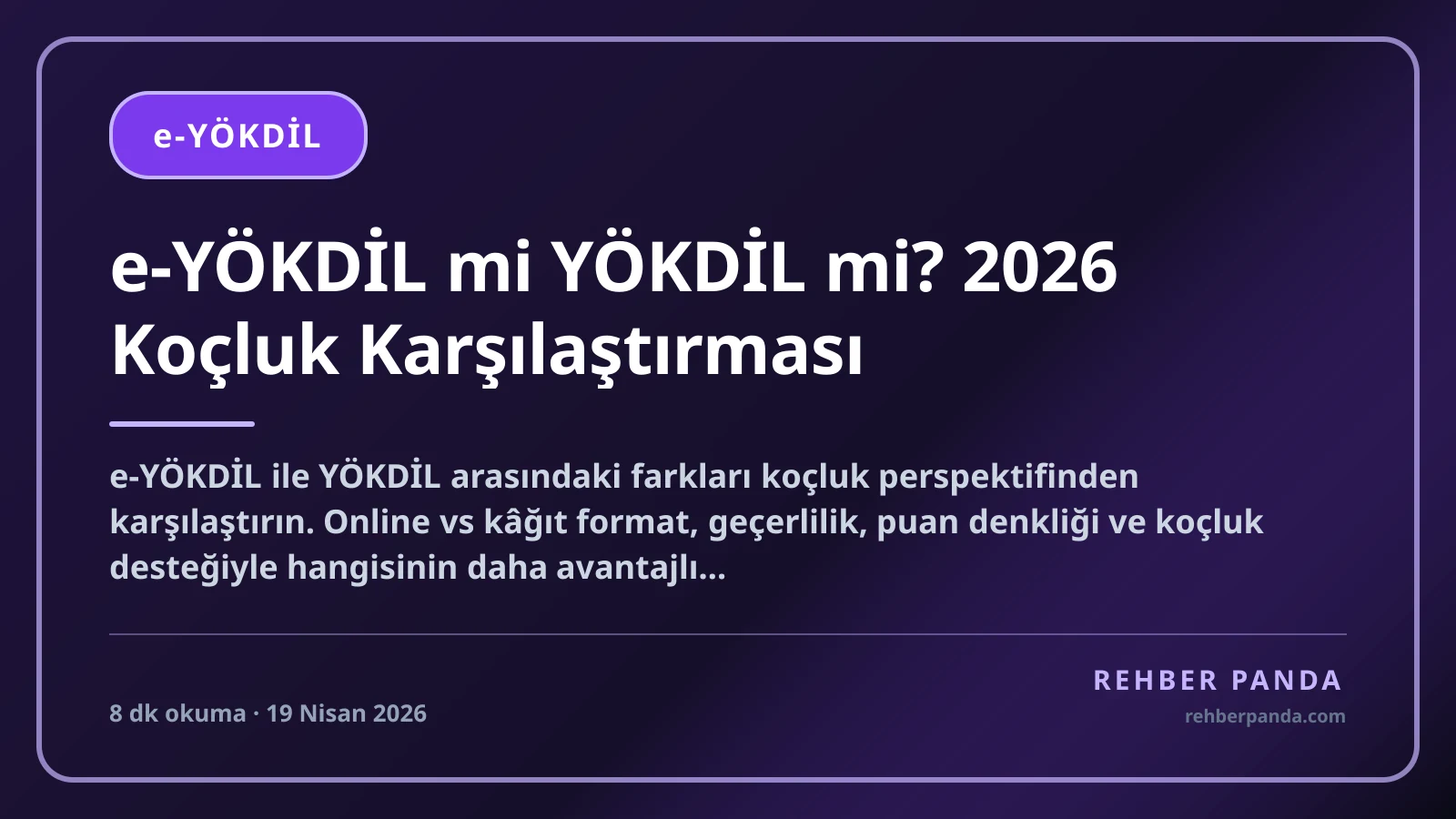 e-YÖKDİL mi YÖKDİL mi? 2026 Koçluk Karşılaştırması