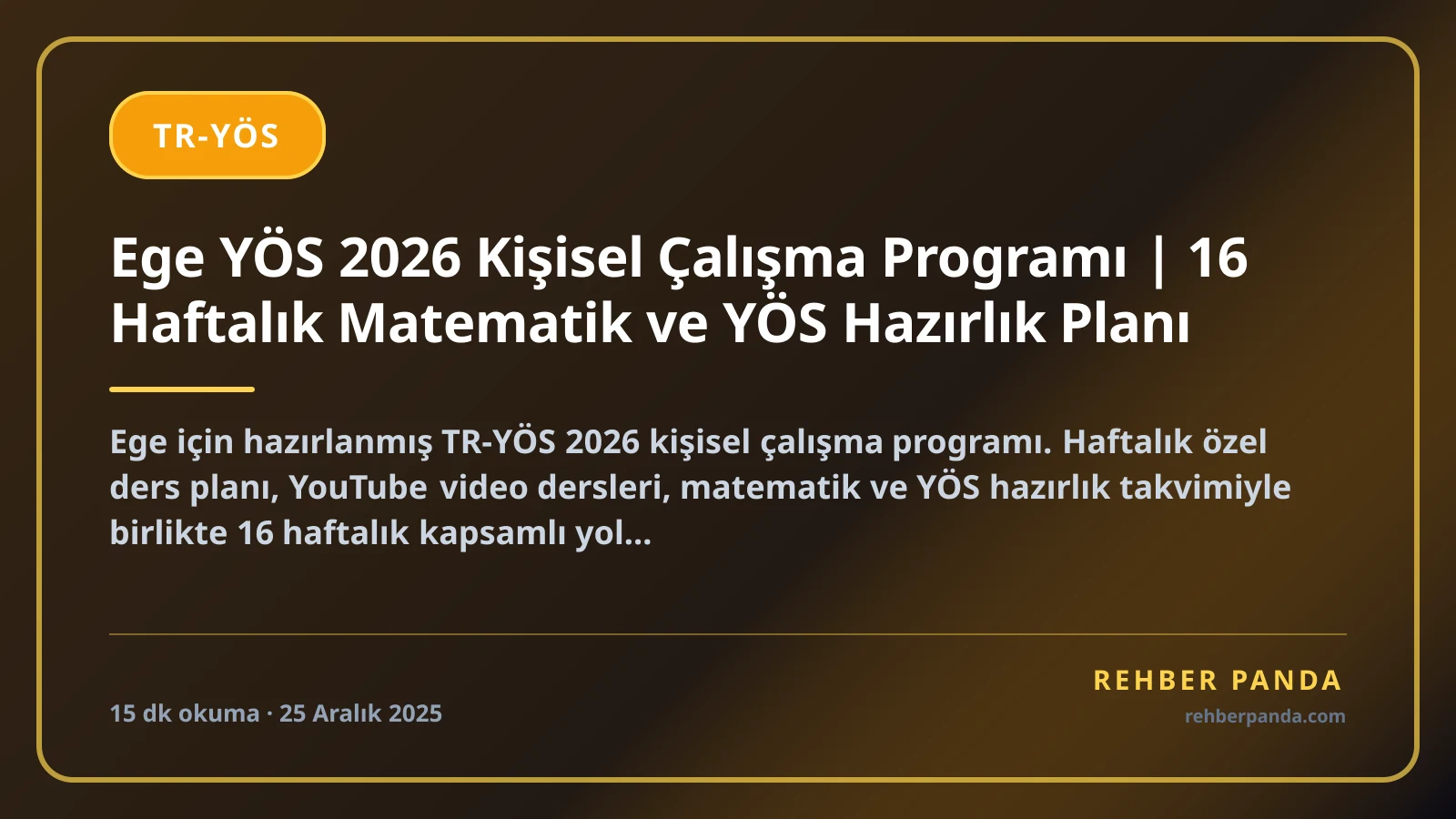 Ege YÖS 2026 Kişisel Çalışma Programı | 16 Haftalık Matematik ve YÖS Hazırlık Planı
