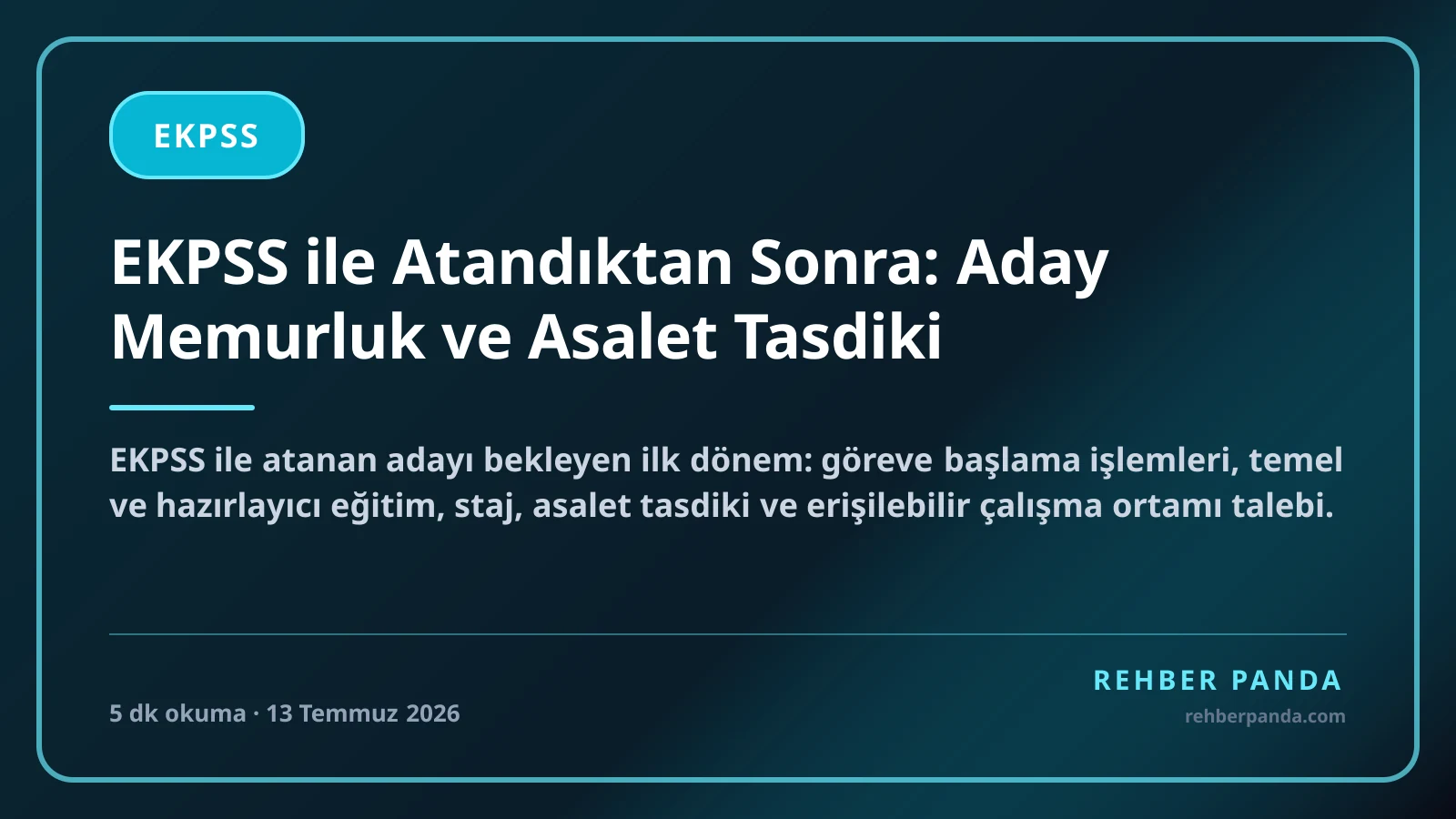 EKPSS ile Atandıktan Sonra: Aday Memurluk ve Asalet Tasdiki