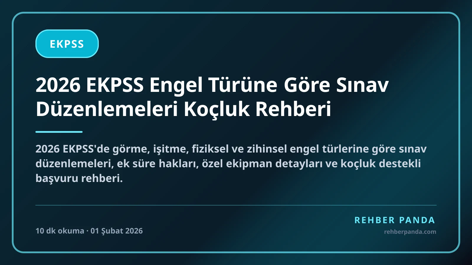 2026 EKPSS Engel Türüne Göre Sınav Düzenlemeleri Koçluk Rehberi