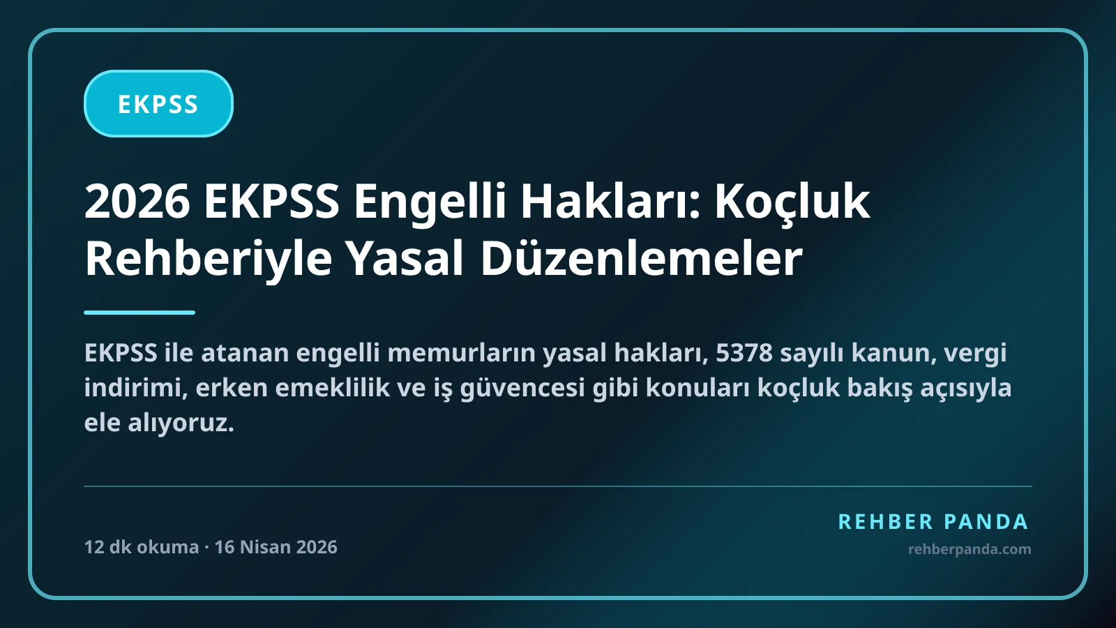 2026 EKPSS Engelli Hakları: Koçluk Rehberiyle Yasal Düzenlemeler