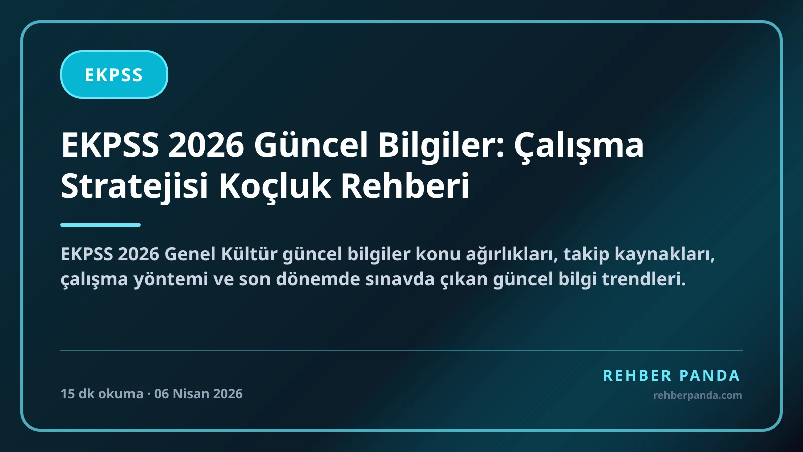 EKPSS 2026 Güncel Bilgiler: Çalışma Stratejisi Koçluk Rehberi