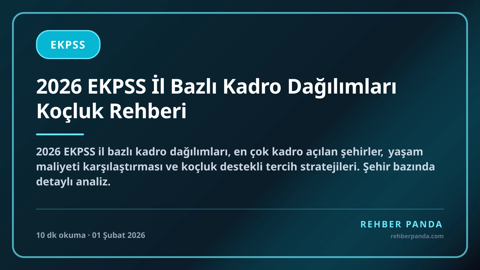 2026 EKPSS İl Bazlı Kadro Dağılımları Koçluk Rehberi