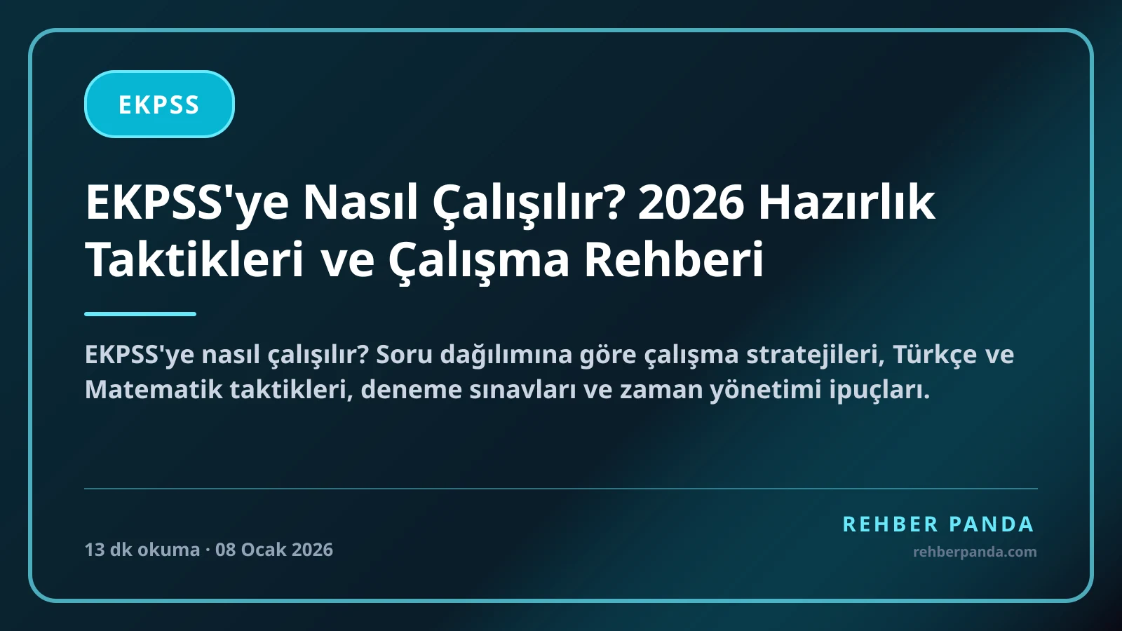 EKPSS'ye Nasıl Çalışılır? 2026 Hazırlık Taktikleri ve Çalışma Rehberi