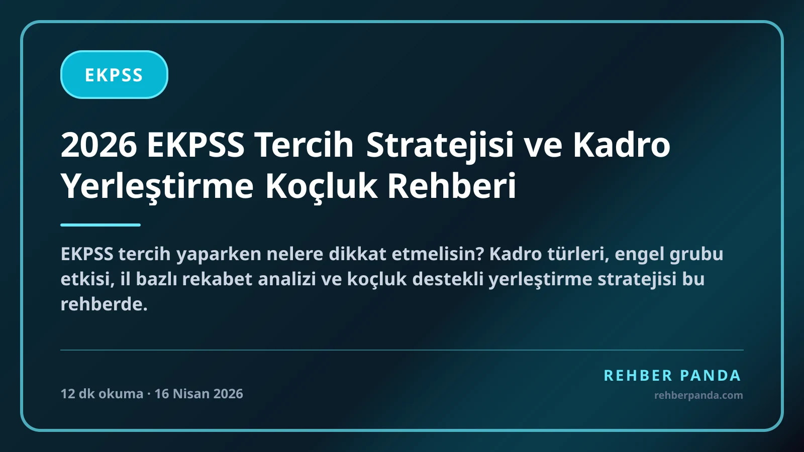 2026 EKPSS Tercih Stratejisi ve Kadro Yerleştirme Koçluk Rehberi