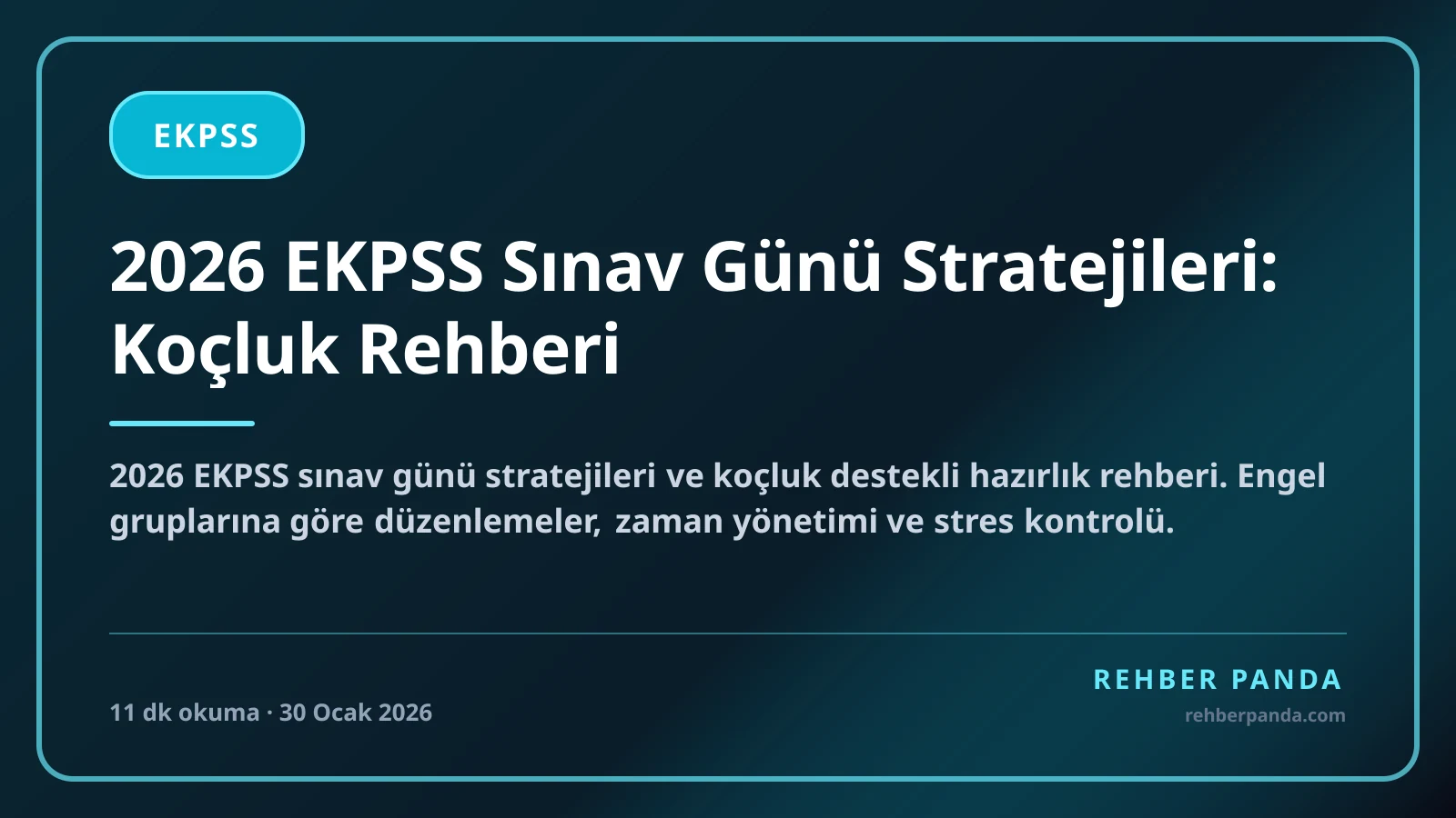 2026 EKPSS Sınav Günü Stratejileri: Koçluk Rehberi