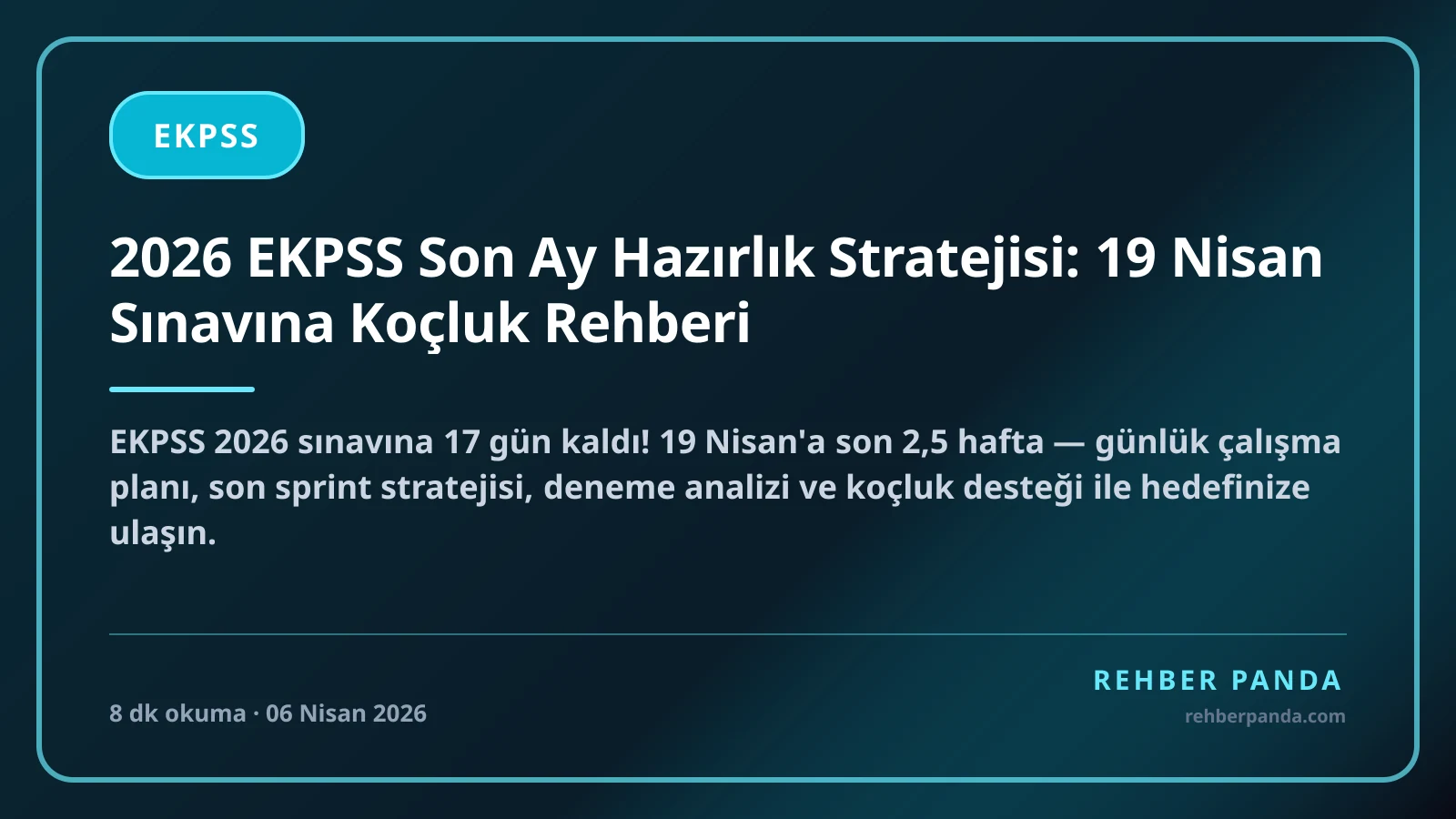 2026 EKPSS Son Ay Hazırlık Stratejisi: 19 Nisan Sınavına Koçluk Rehberi