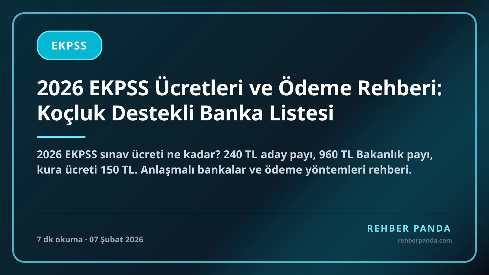 2026 EKPSS Ücretleri ve Ödeme Rehberi: Koçluk Destekli Banka Listesi
