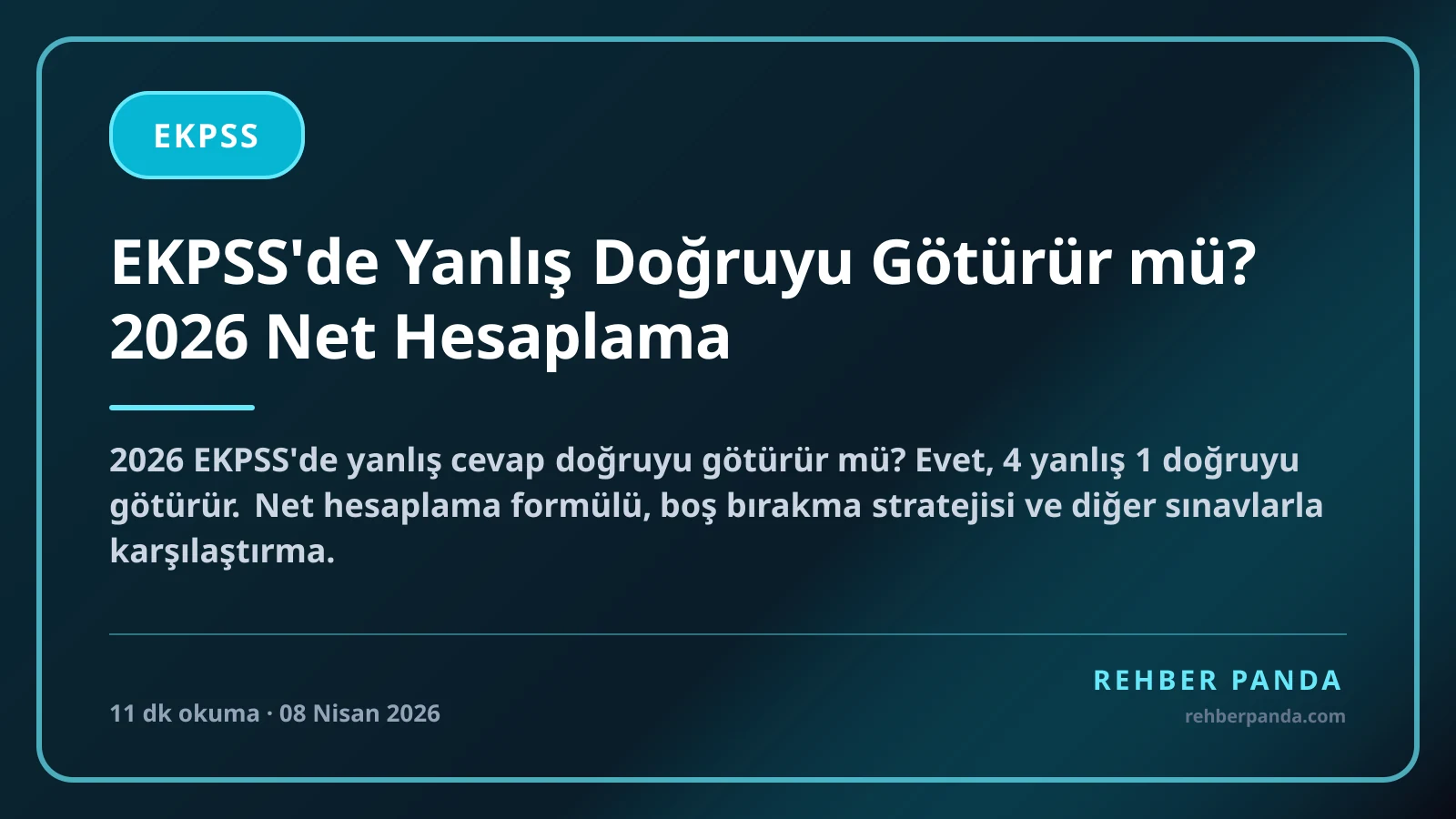 EKPSS'de Yanlış Doğruyu Götürür mü? 2026 Net Hesaplama