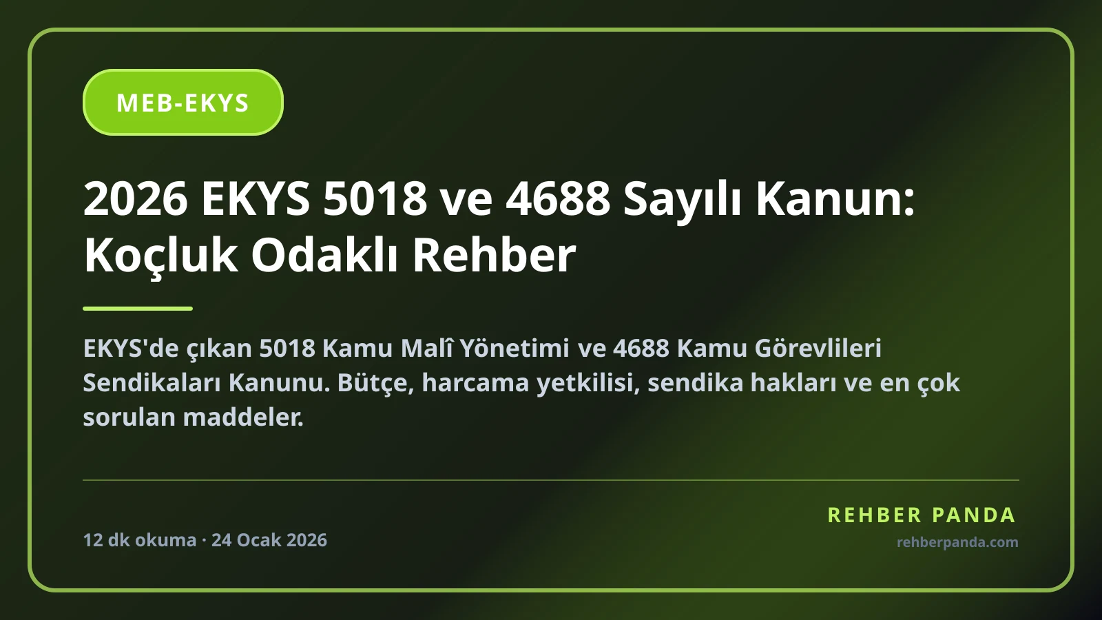 2026 EKYS 5018 ve 4688 Sayılı Kanun: Koçluk Odaklı Rehber
